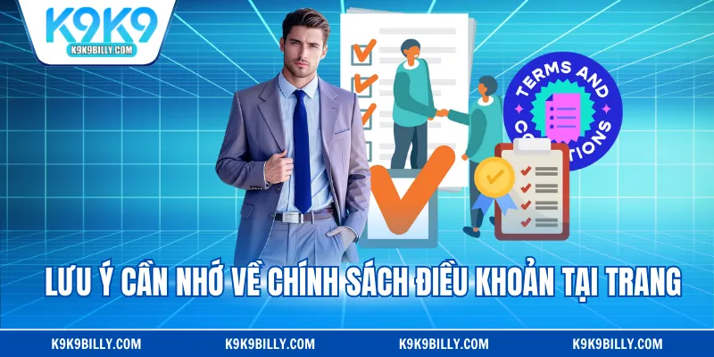 Lưu ý cần nhớ về chính sách điều khoản tại trang